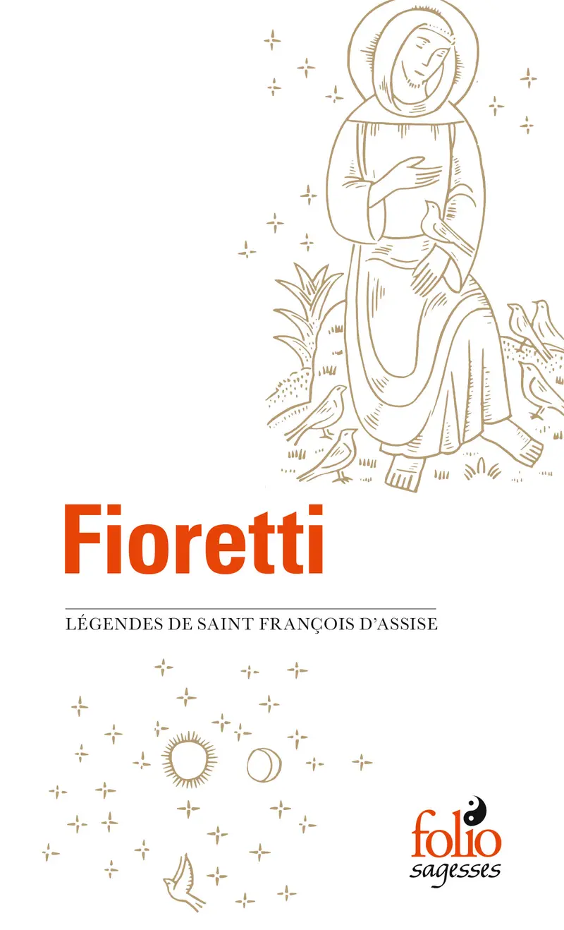 Fioretti suivi de Cantique de Frère Soleil - saint François d'Assise