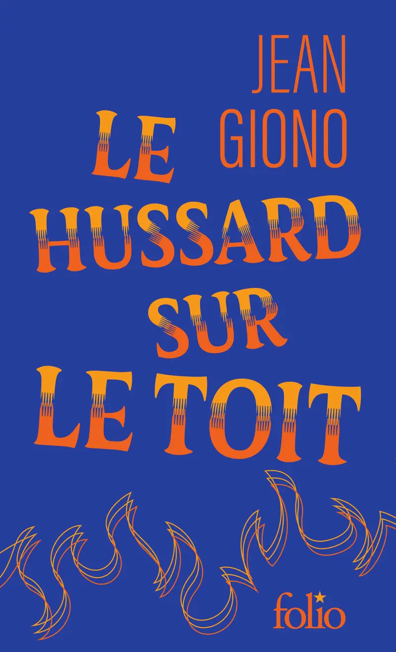 Le Hussard sur le toit - Jean Giono