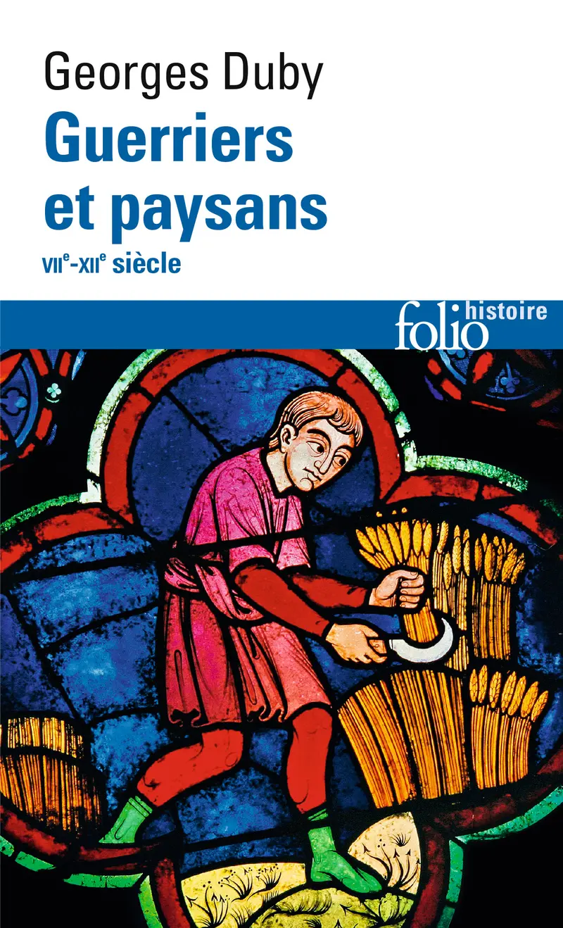 Guerriers et paysans - Georges Duby