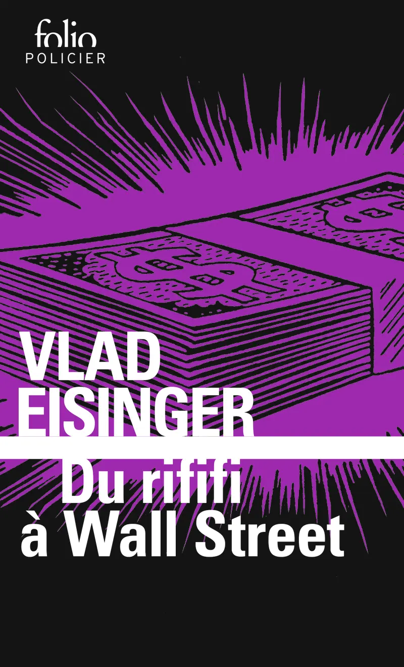 Du rififi à Wall Street - Vlad Eisinger
