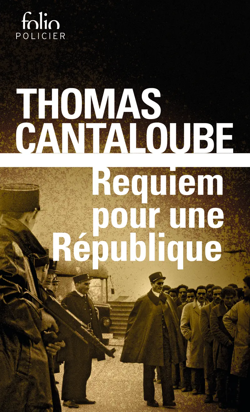 Requiem pour une République - Thomas Cantaloube