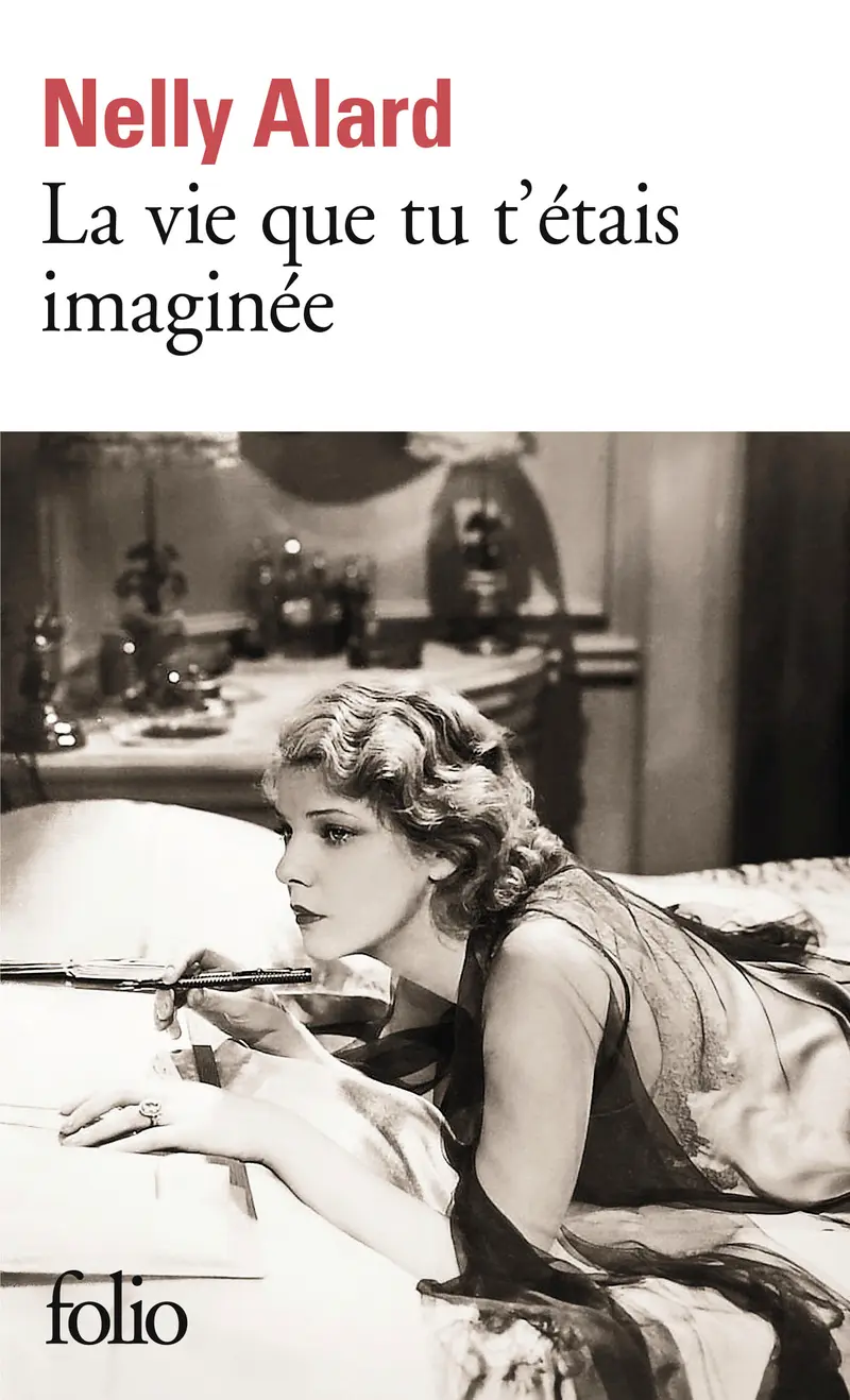 La vie que tu t'étais imaginée - Nelly Alard