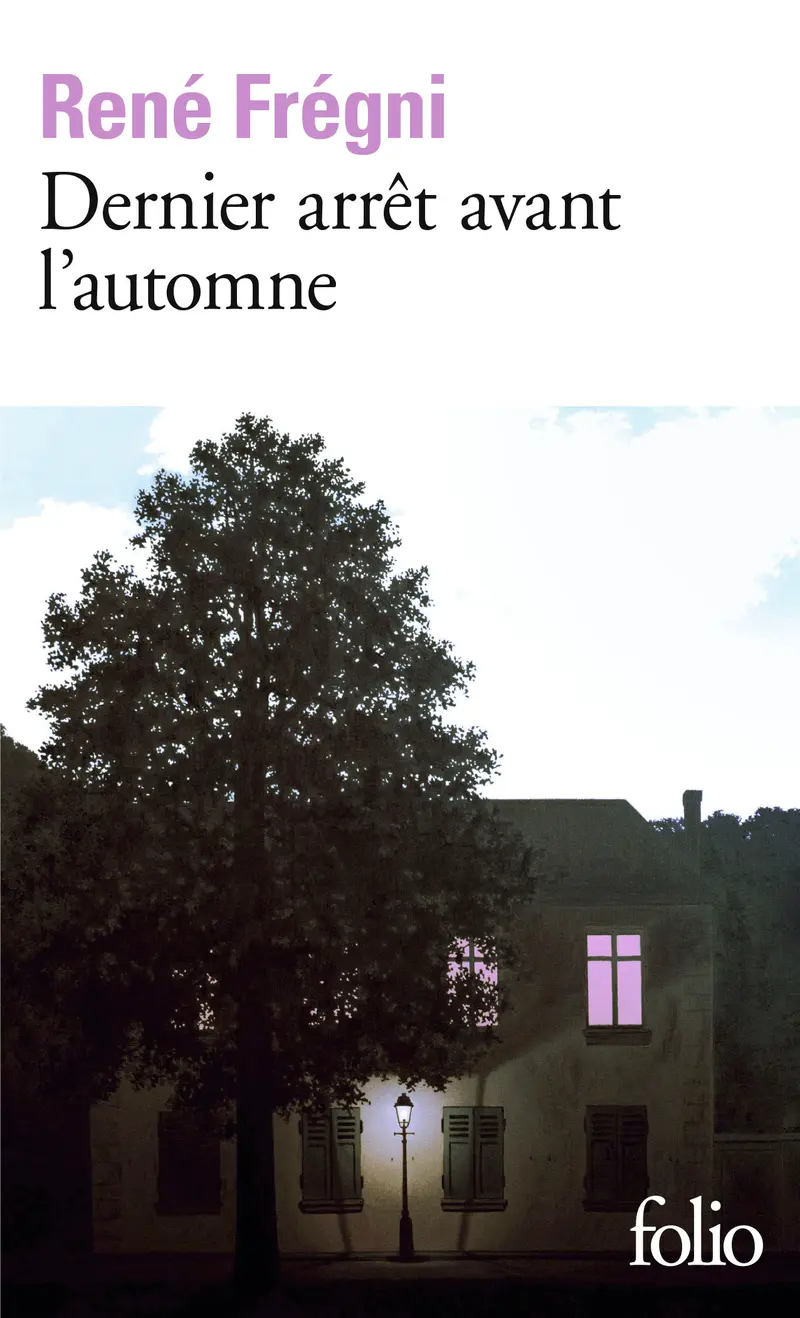 Dernier arrêt avant l'automne - René Frégni