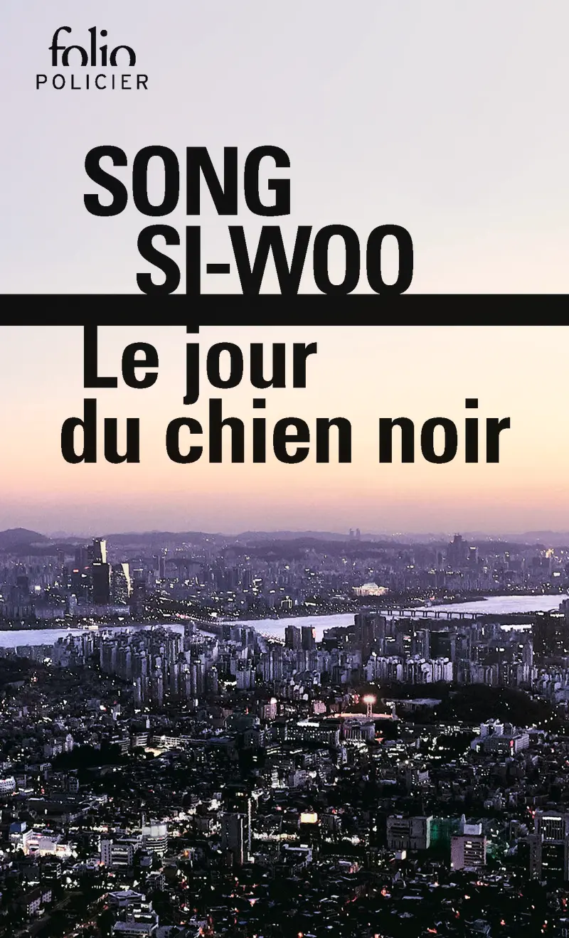 Le jour du chien noir - Si-Woo Song