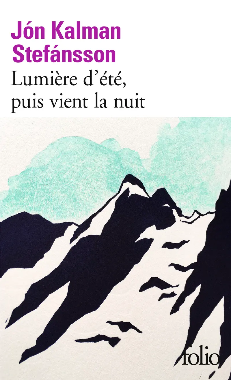 Lumière d'été, puis vient la nuit - Jón Kalman Stefánsson