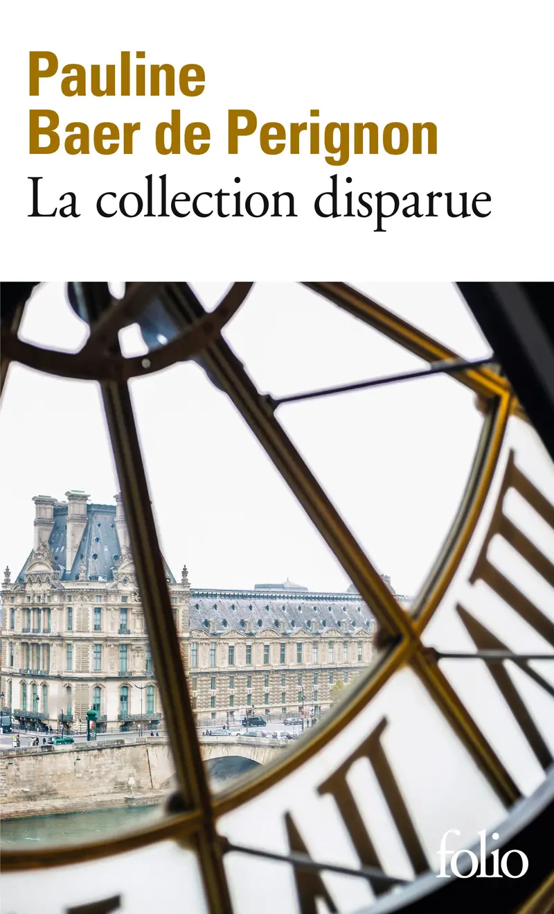 La collection disparue - Pauline Baer de Perignon