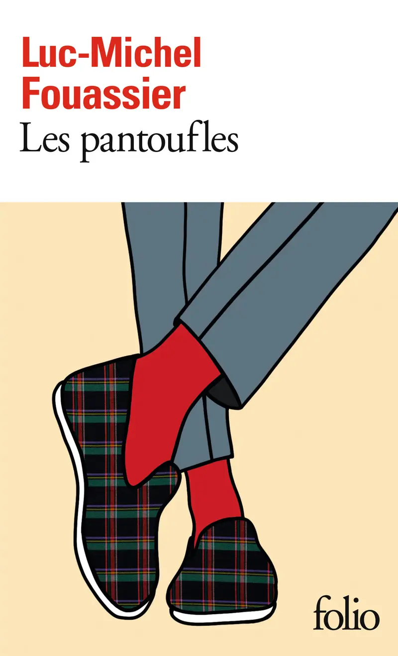 Les pantoufles - Luc-Michel Fouassier