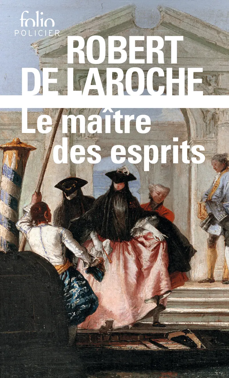 Le maître des esprits - Robert de Laroche