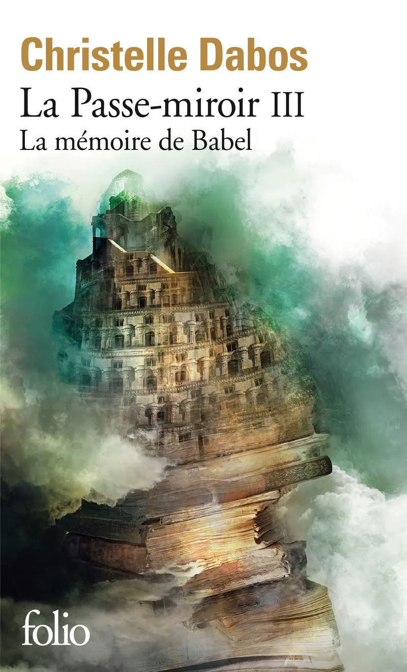 La mémoire de Babel - Christelle Dabos