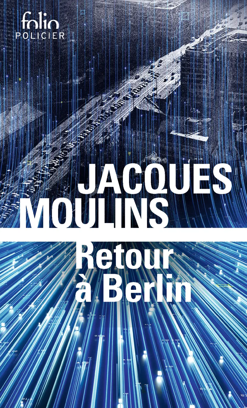 Retour à Berlin - Jacques Moulins