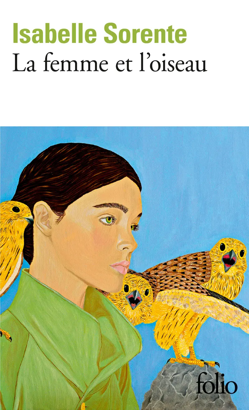 La femme et l’oiseau - Isabelle Sorente
