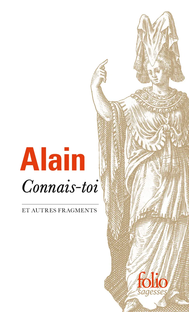 Connais-toi et autres fragments - Alain