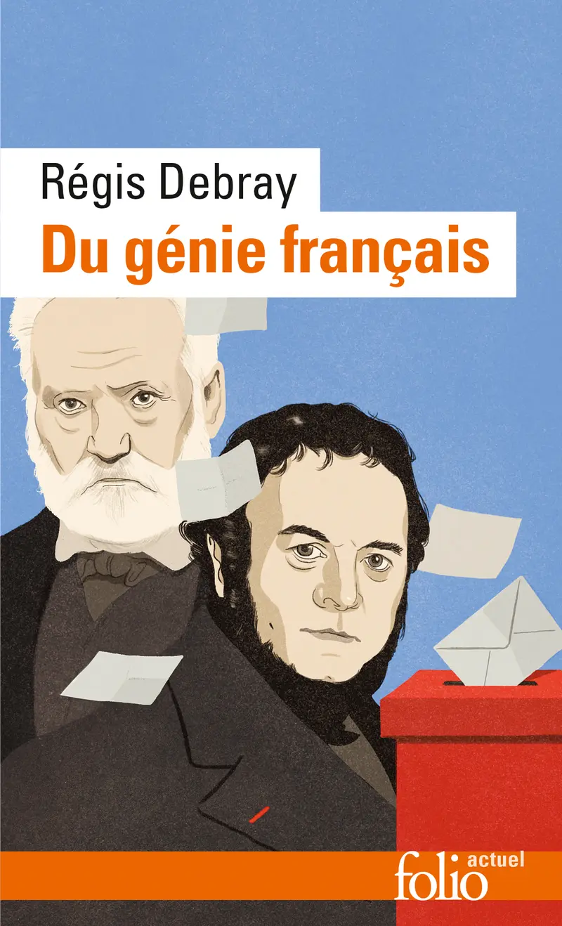 Du génie français - Régis Debray