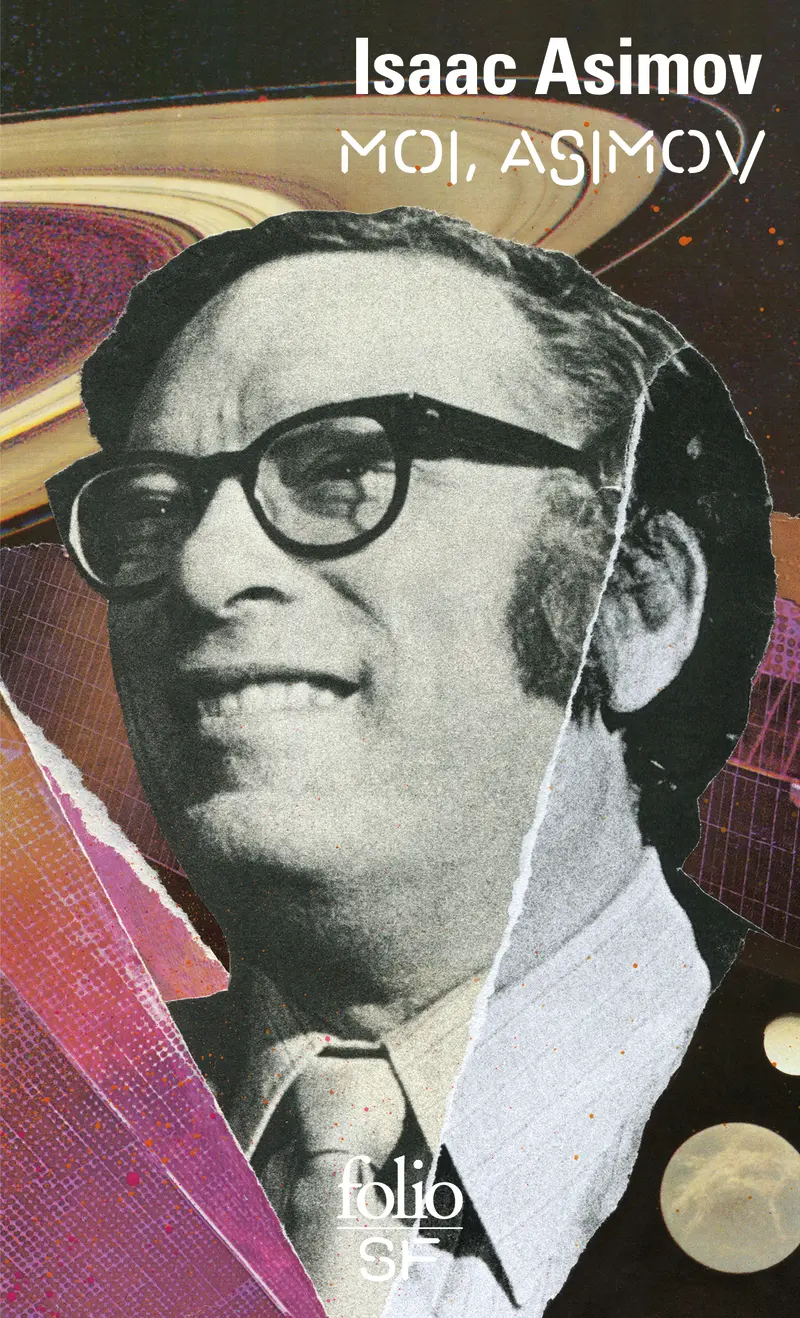 Moi, Asimov - Isaac Asimov Moi, Asimov - Isaac Asimov