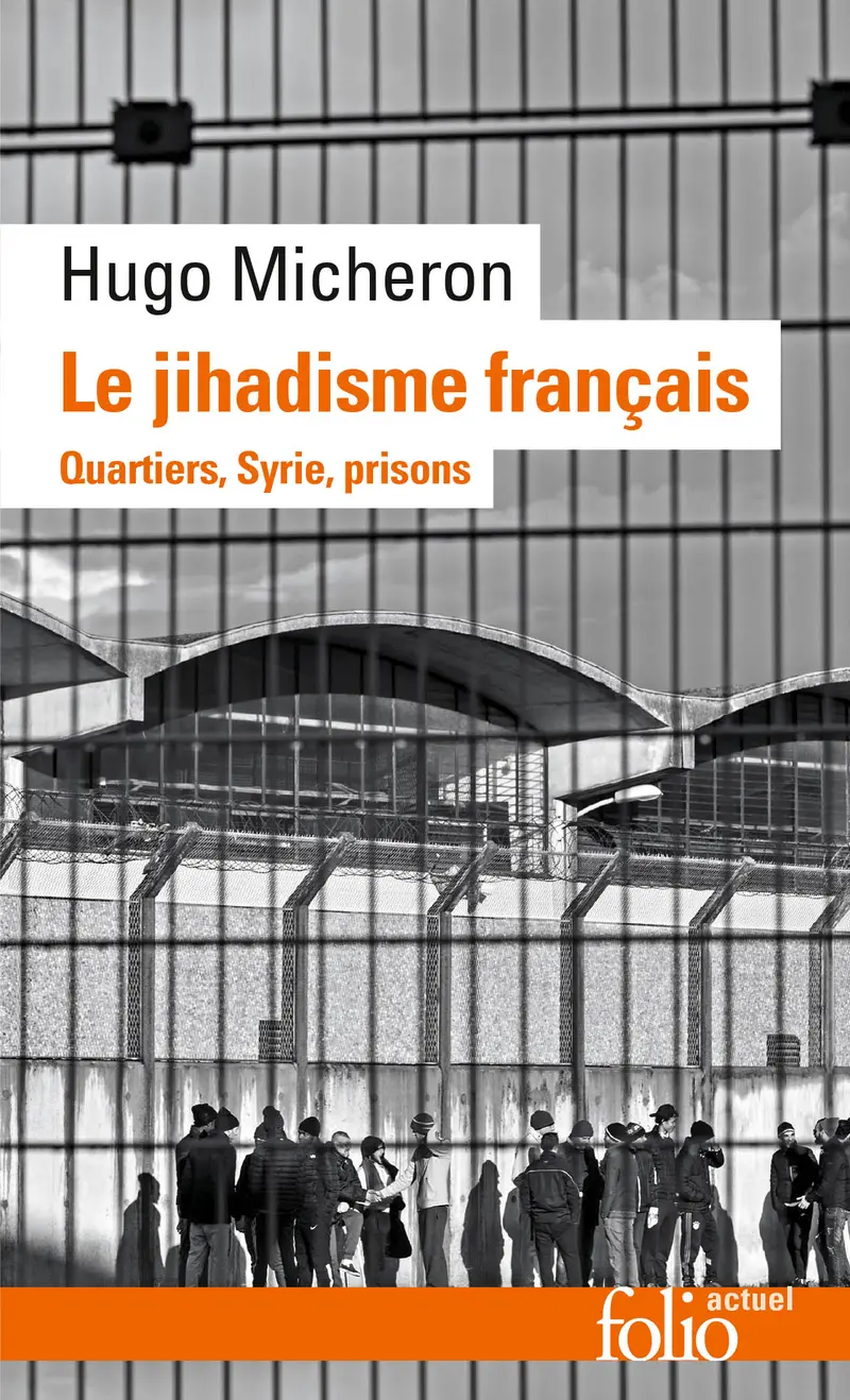 Le jihadisme français - Hugo Micheron