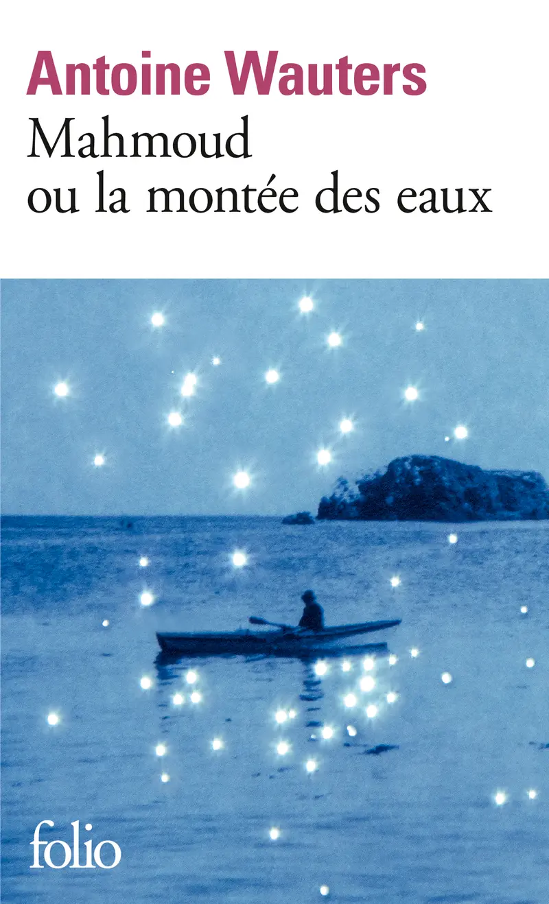 Mahmoud ou la montée des eaux - Antoine Wauters