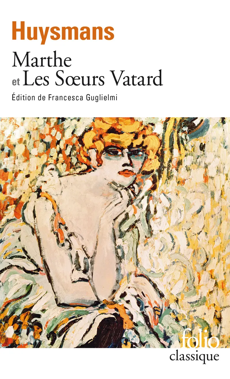 Marthe et Les Sœurs Vatard - Joris-Karl Huysmans