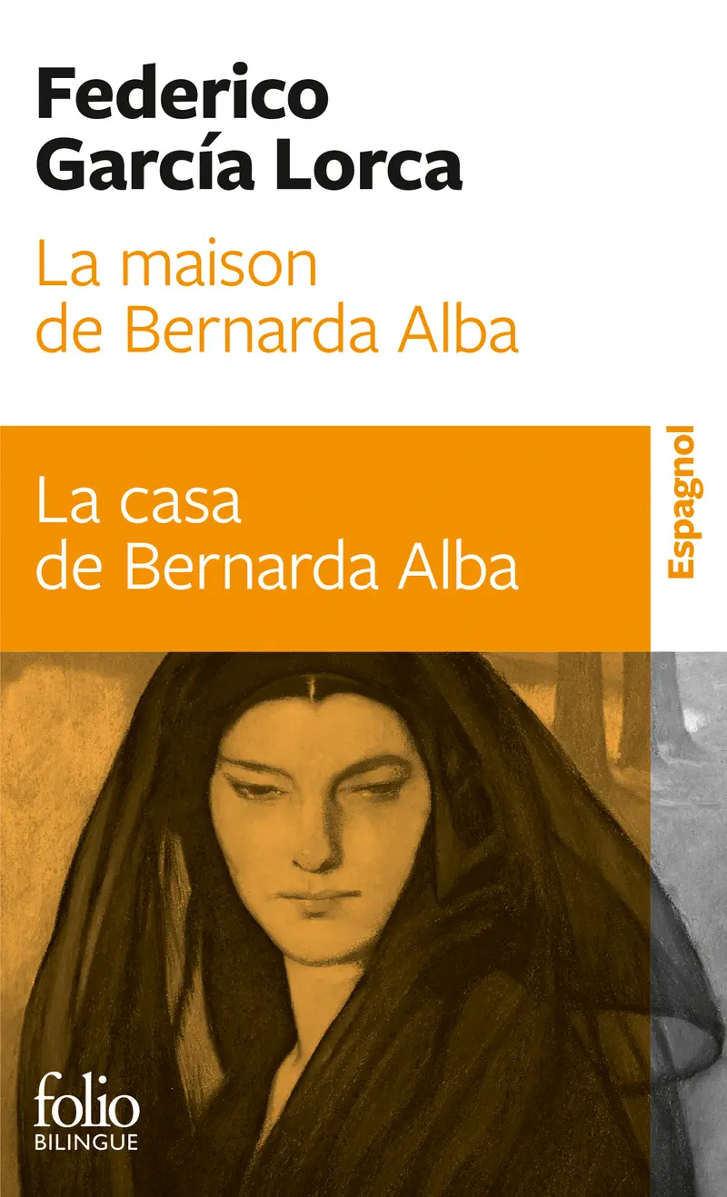 La maison de Bernarda Alba/La casa de Bernarda Alba - Federico García Lorca