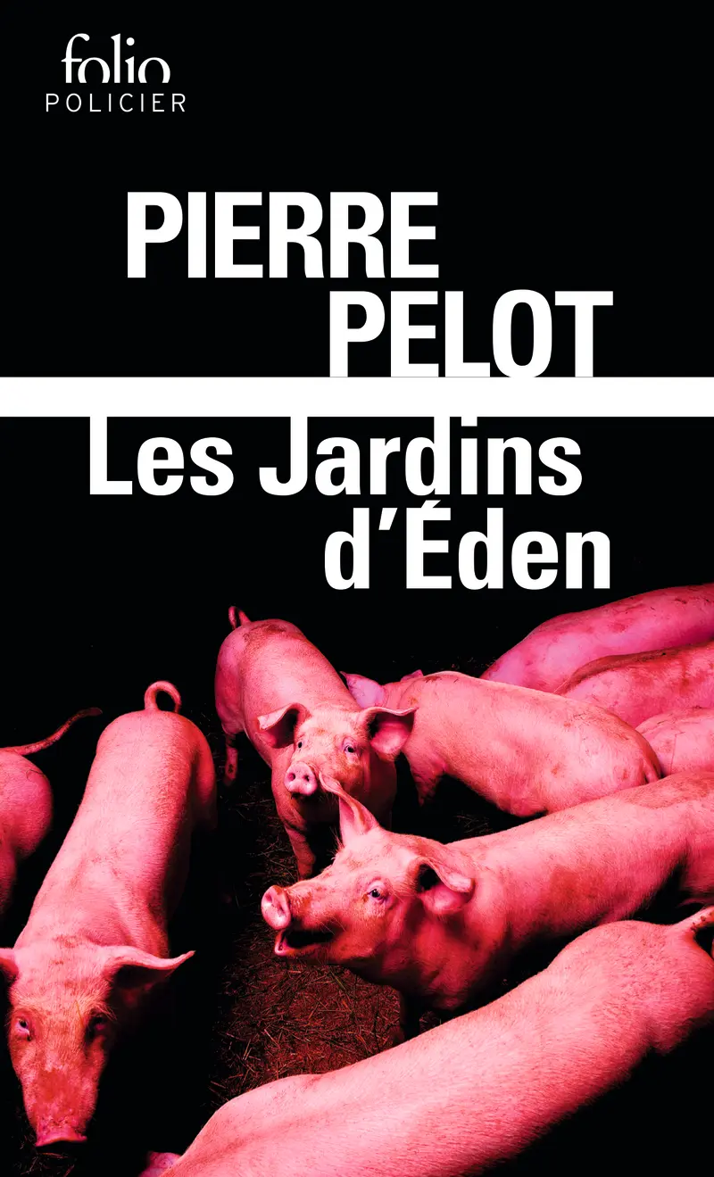 Les jardins d'Éden - Pierre Pelot