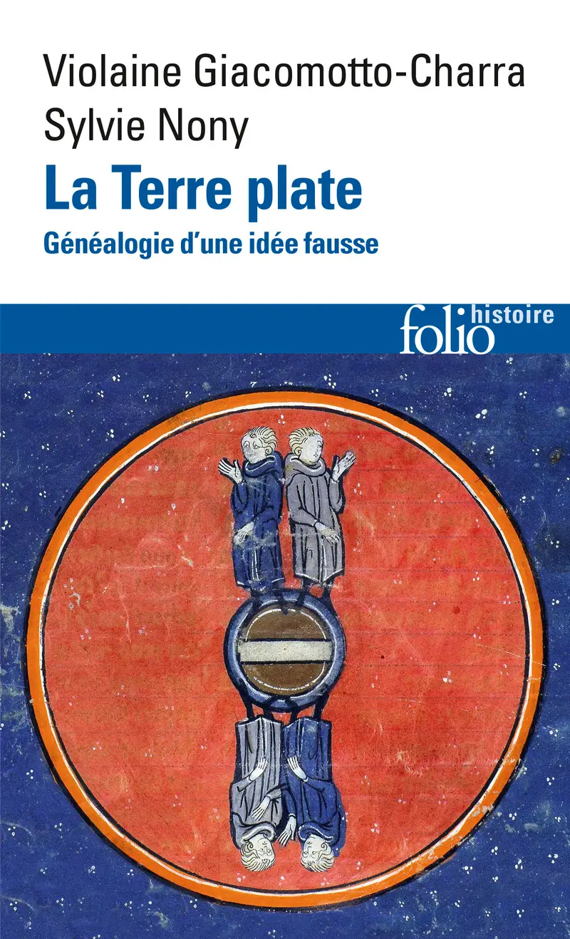 La Terre plate - Violaine Giacomotto-Charra - Sylvie Nony