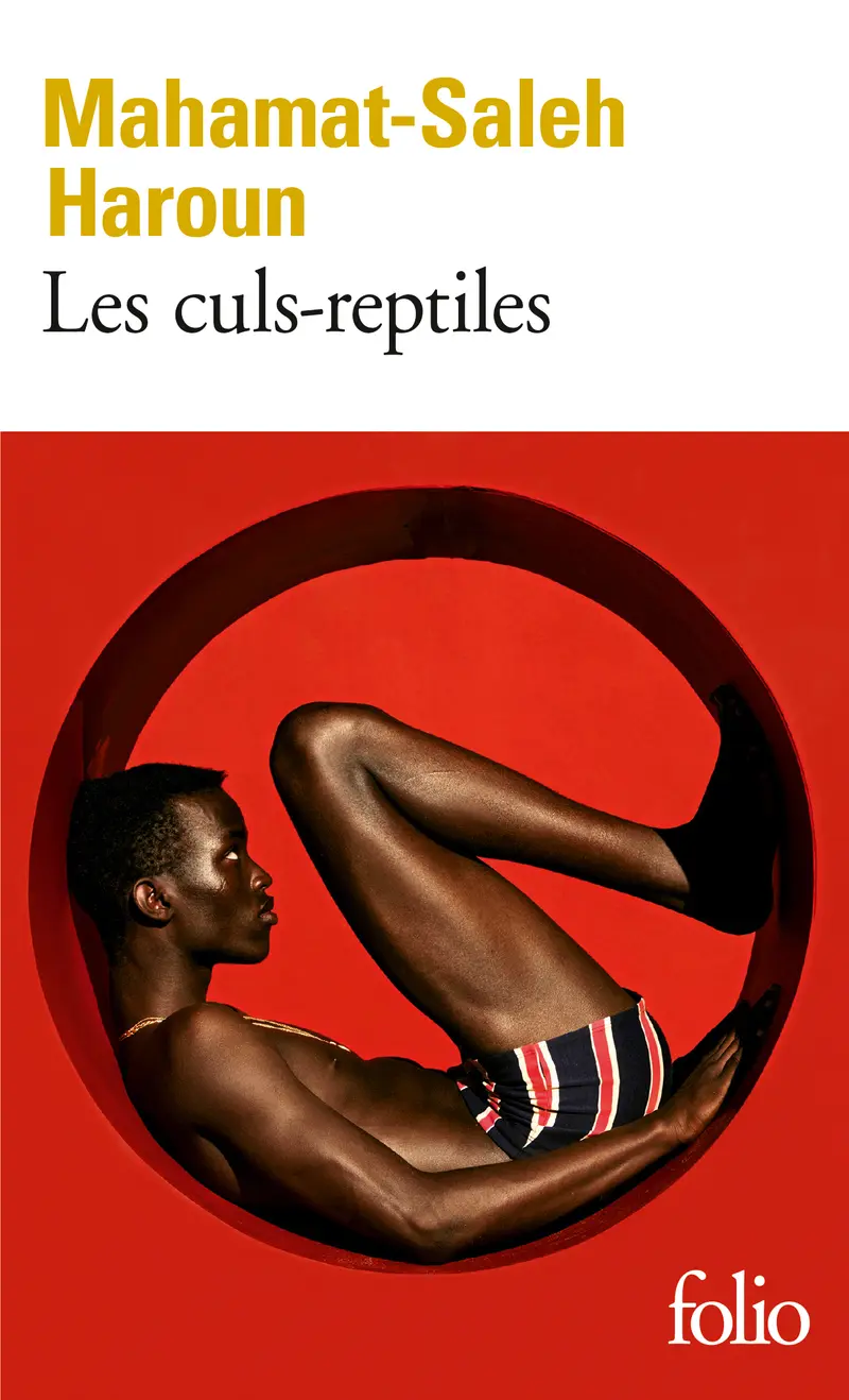 Les culs-reptiles - Mahamat-Saleh Haroun