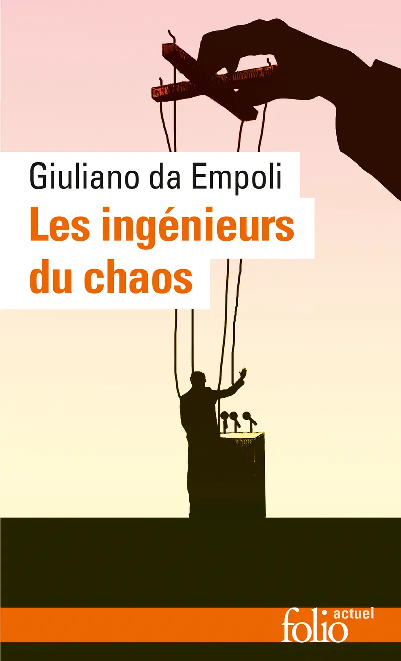 Les ingénieurs du chaos - Giuliano da Empoli