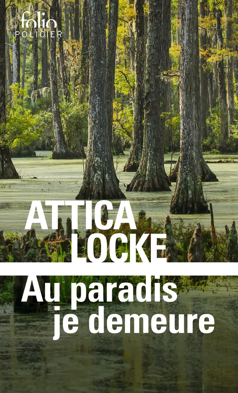 Au paradis je demeure - Attica Locke