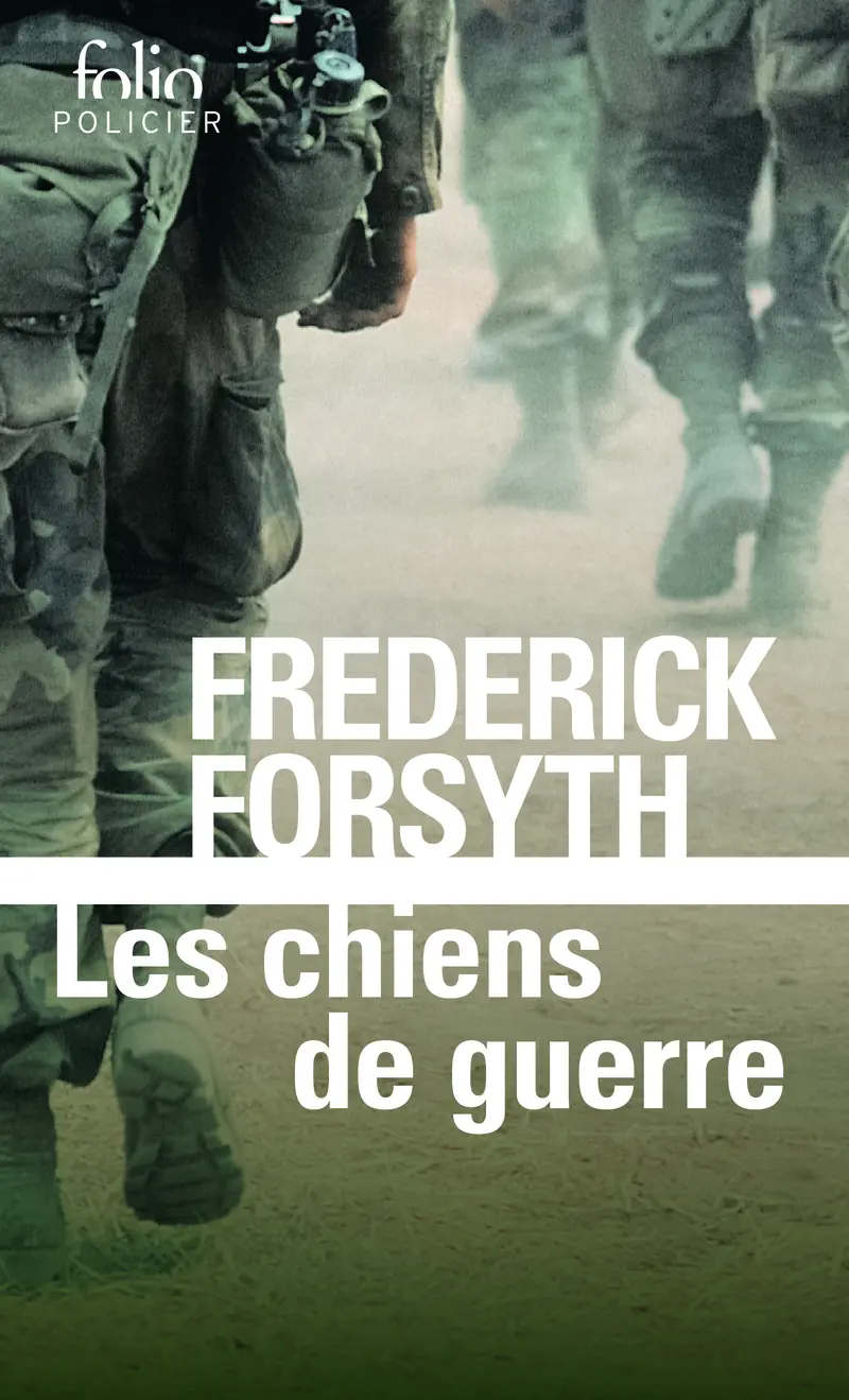 Les chiens de guerre - Frederick Forsyth
