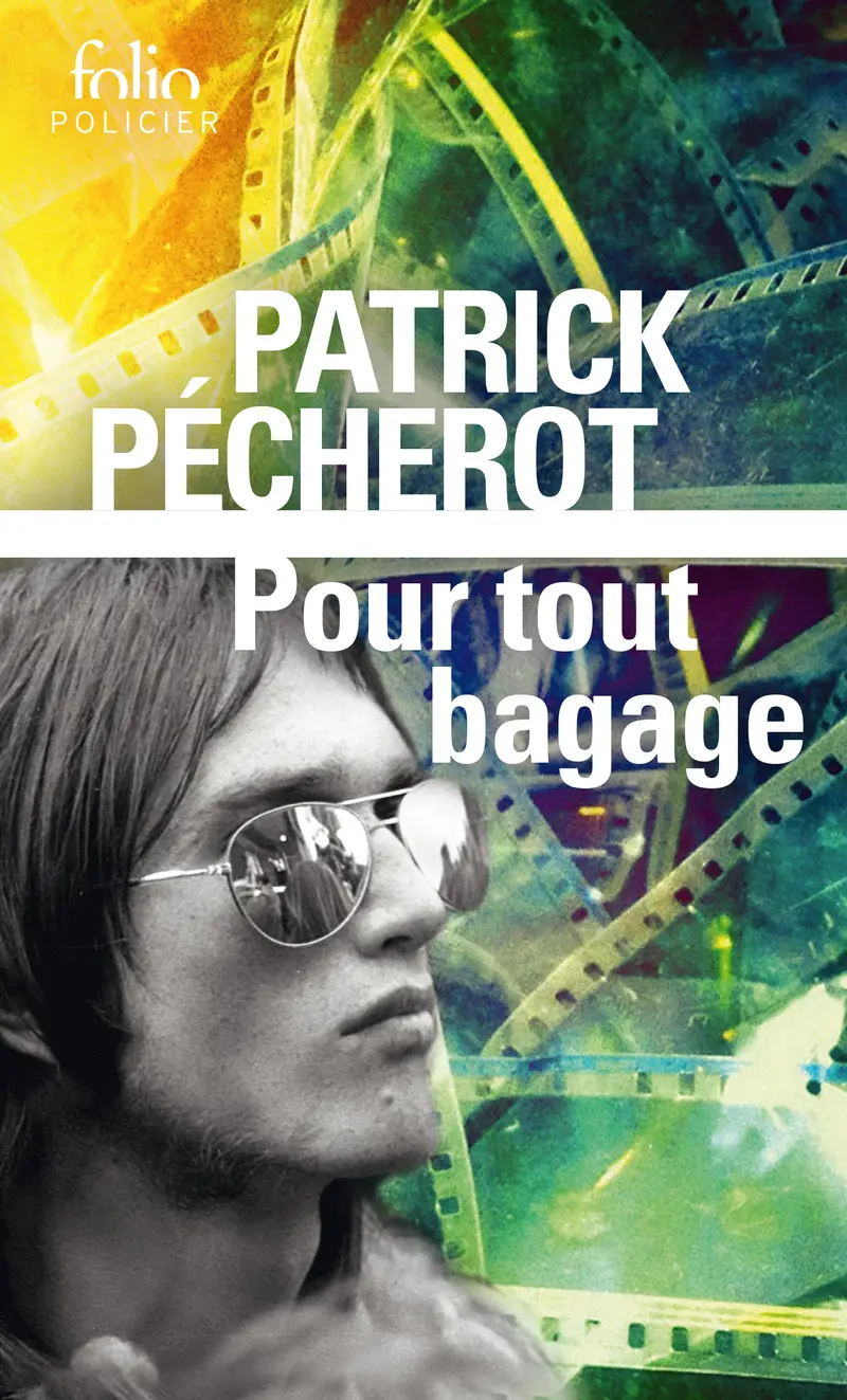 Pour tout bagage - Patrick Pécherot