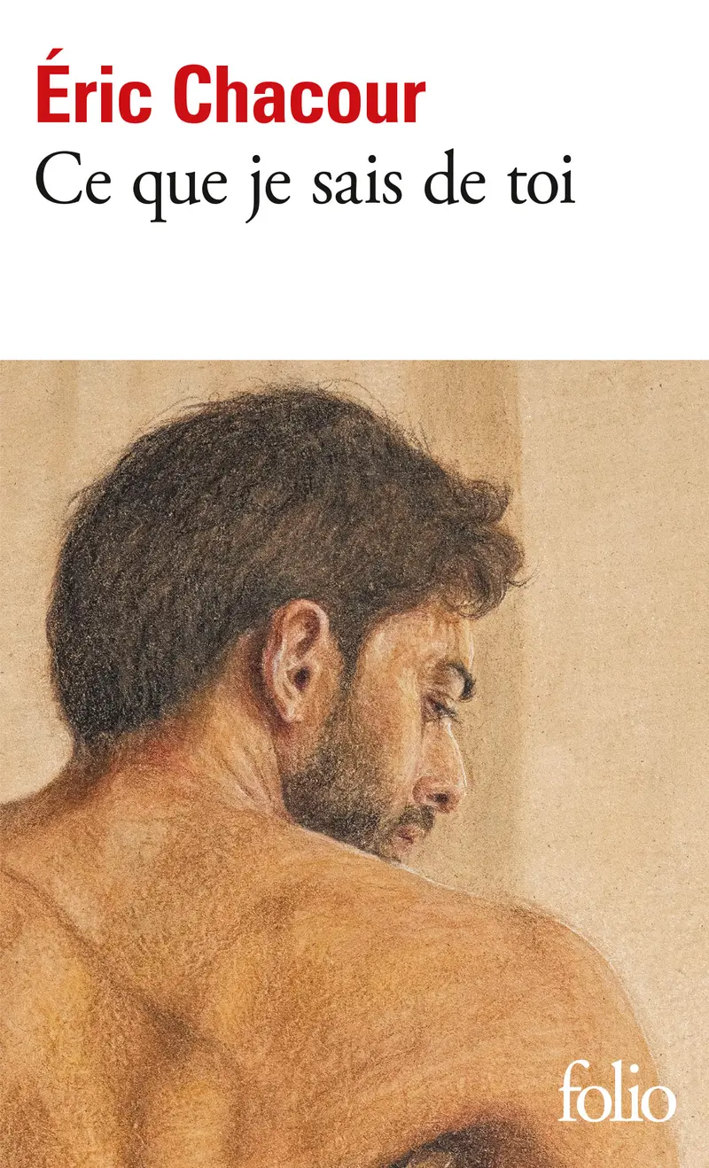Ce que je sais de toi - Éric Chacour