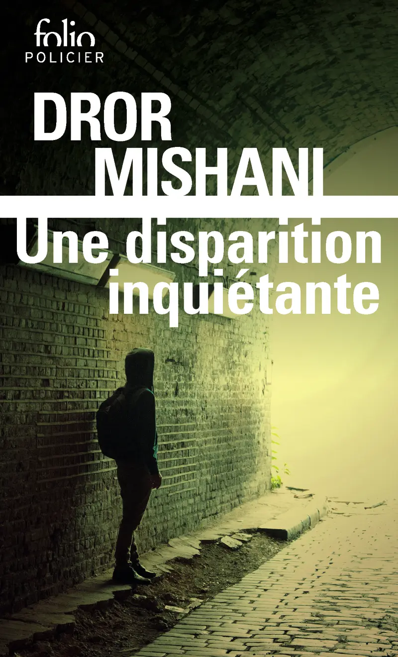 Une disparition inquiétante - Dror Mishani