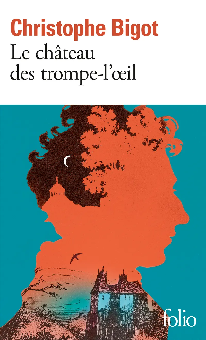 Le château des trompe-l'œil - Christophe Bigot