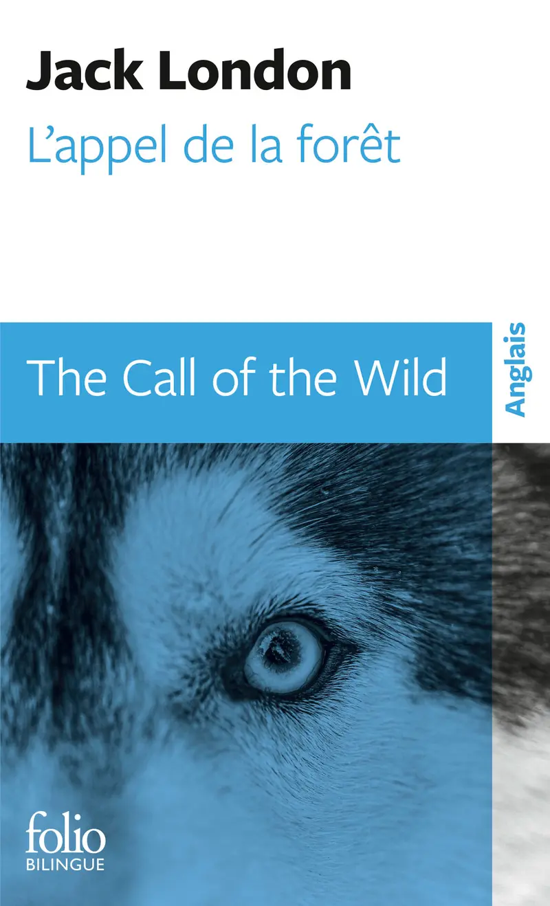 L'appel de la forêt/The Call of the Wild - Jack London