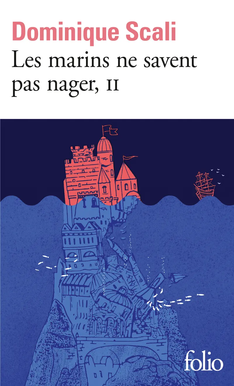 Les marins ne savent pas nager - 2 - Dominique Scali