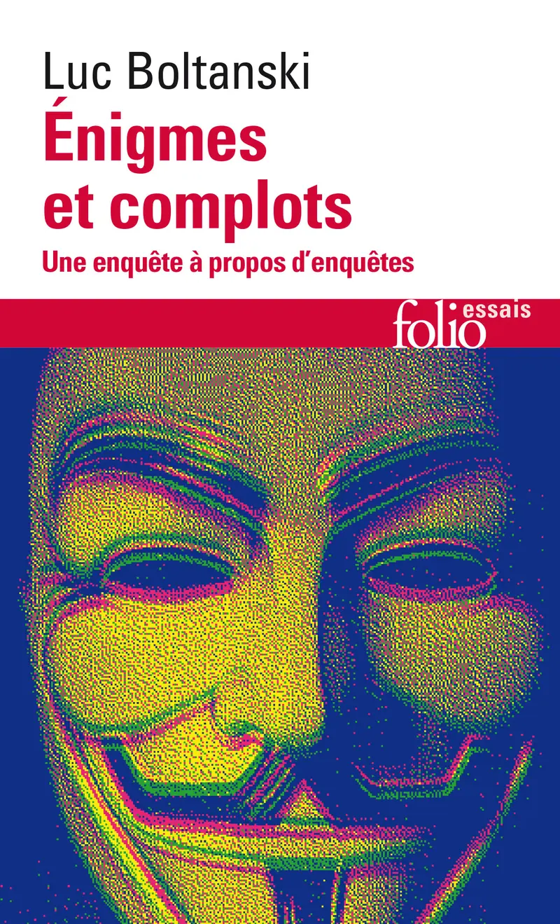 Énigmes et complots - Luc Boltanski