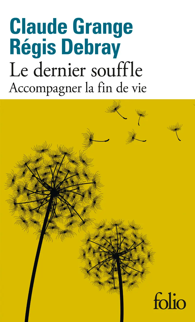 Le dernier souffle - Régis Debray - Claude Grange