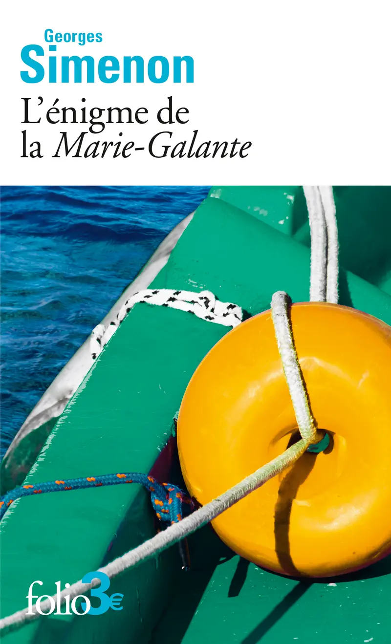 L'énigme de la « Marie-Galante » - Georges Simenon