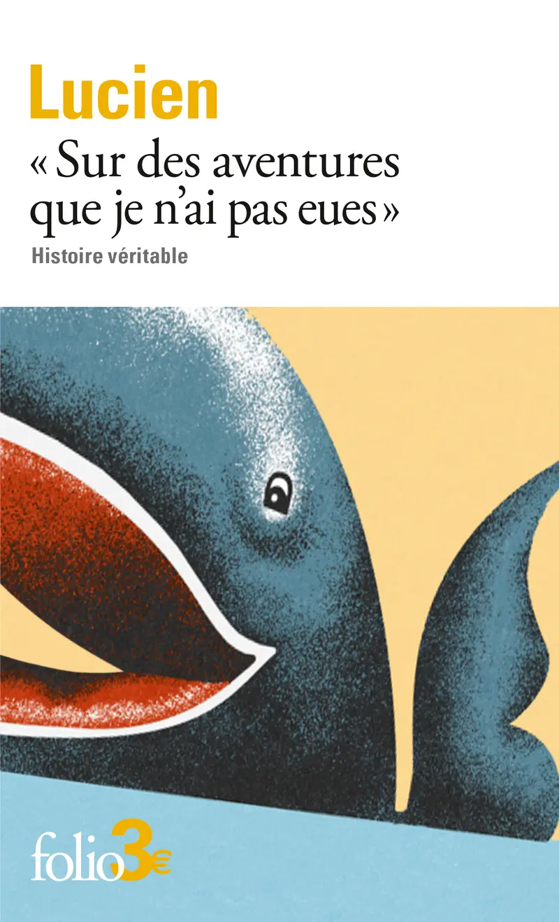 « Sur des aventures que je n'ai pas eues » - Lucien