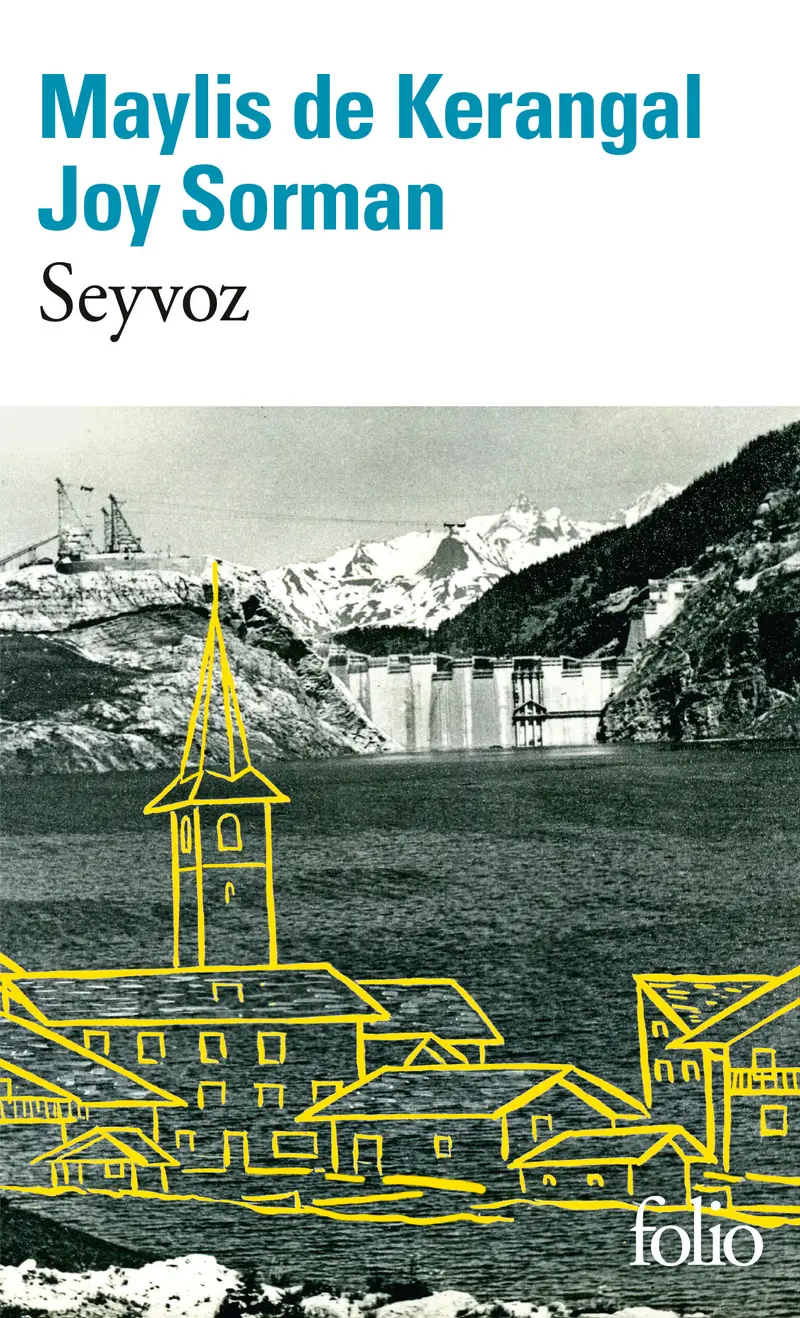 Seyvoz - Maylis de Kerangal - Joy Sorman
