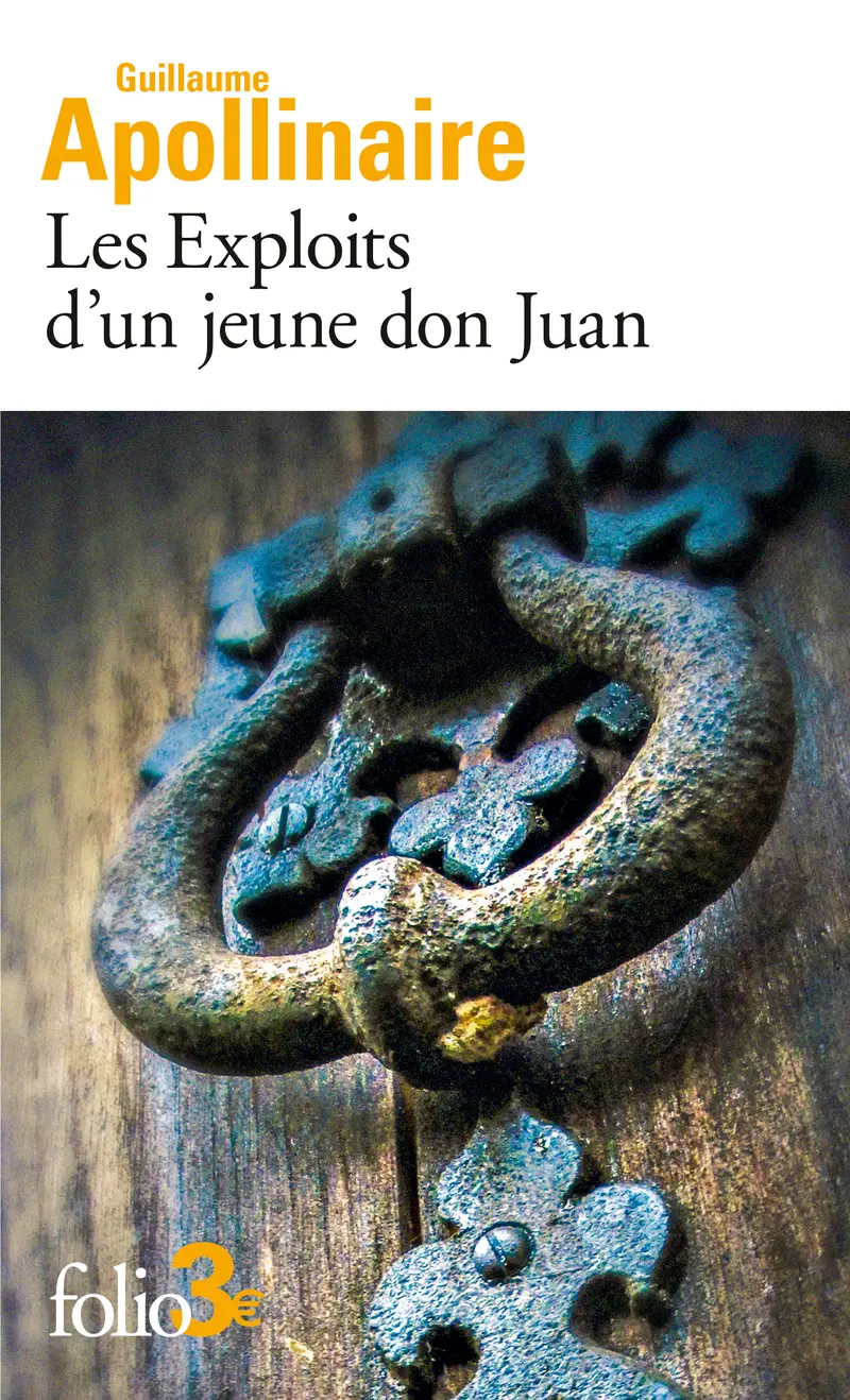 Les Exploits d'un jeune don Juan - Guillaume Apollinaire