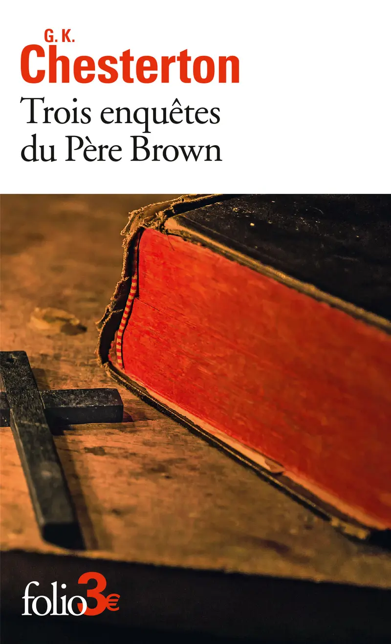 Trois enquêtes du Père Brown - Gilbert Keith Chesterton