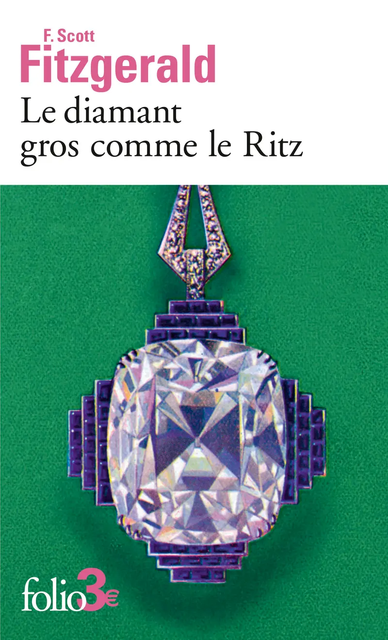 Le diamant gros comme le Ritz - Francis Scott Fitzgerald