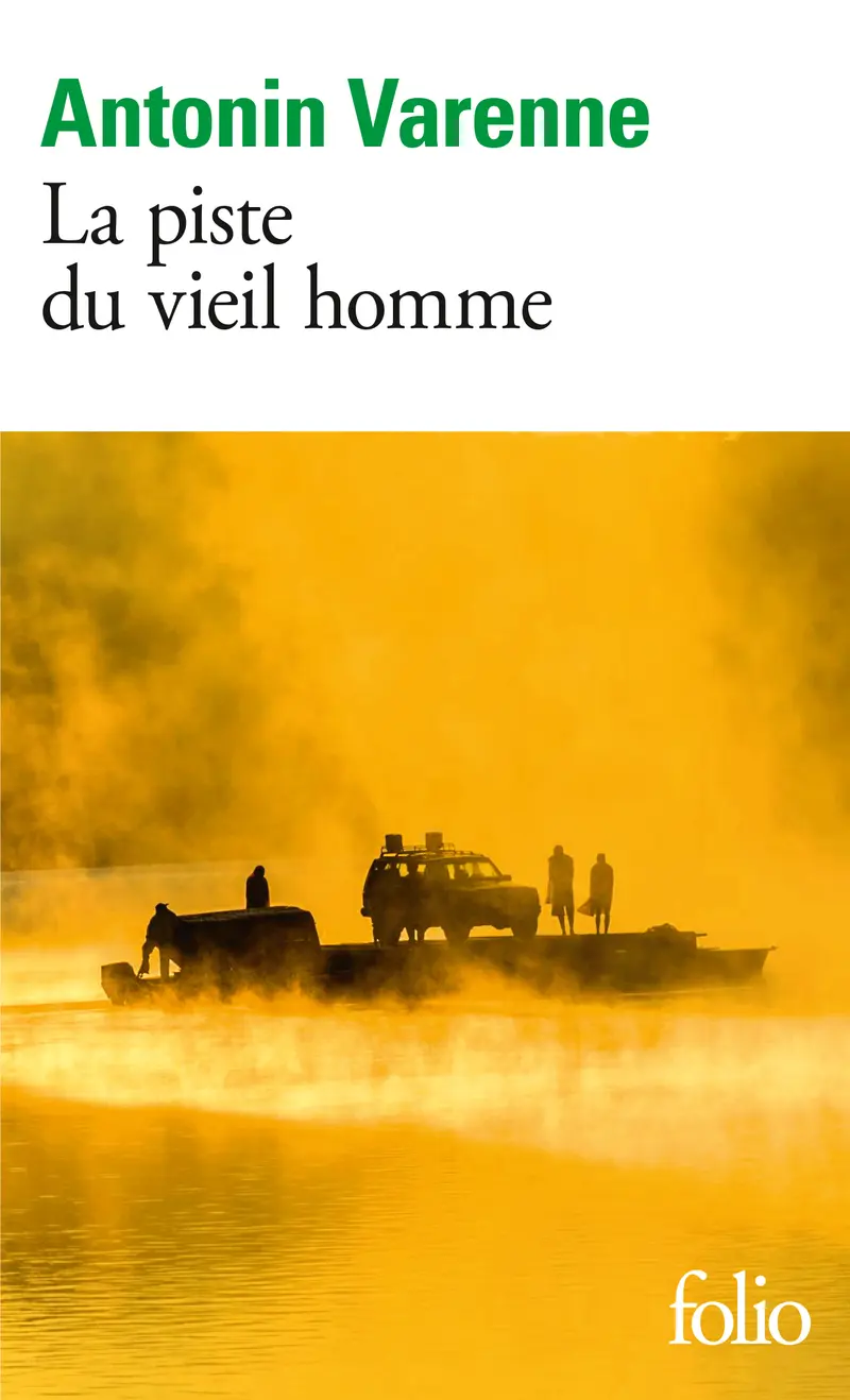 La piste du vieil homme - Antonin Varenne