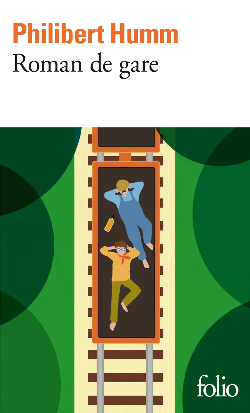 Roman de gare - Philibert Humm