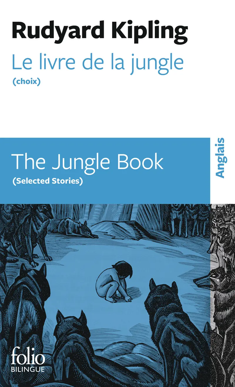 Le livre de la jungle (choix) / The Jungle Book (Selected Stories) - Rudyard Kipling
