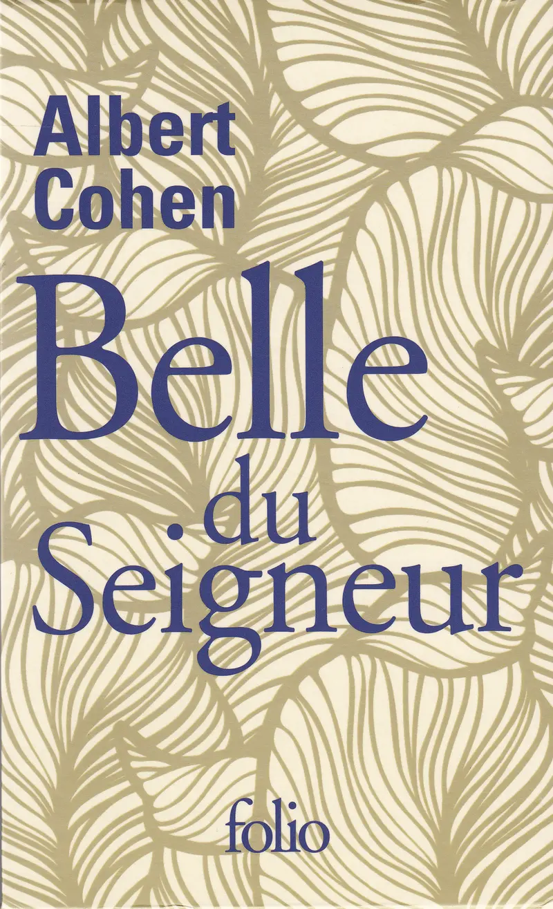 Belle du Seigneur - Albert Cohen