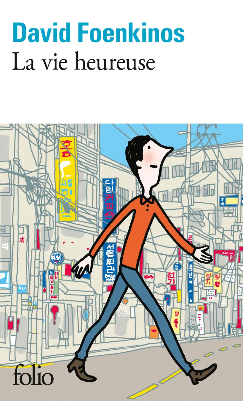 La vie heureuse - David Foenkinos