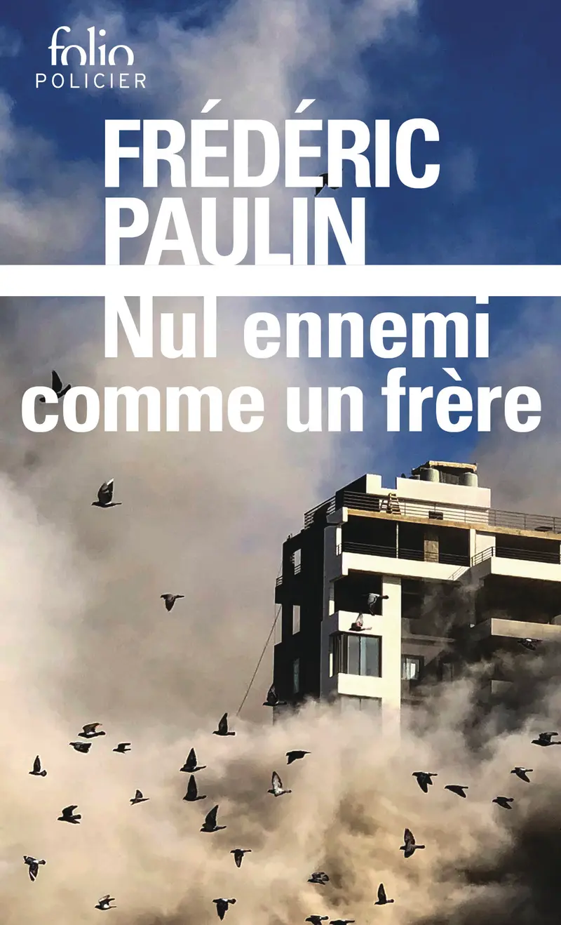 Trilogie libanaise - Frédéric Paulin