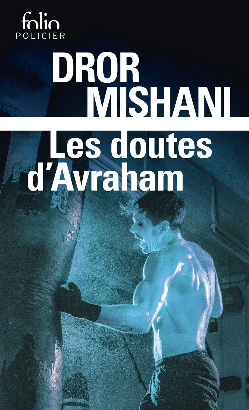 Les doutes d'Avraham - Dror Mishani