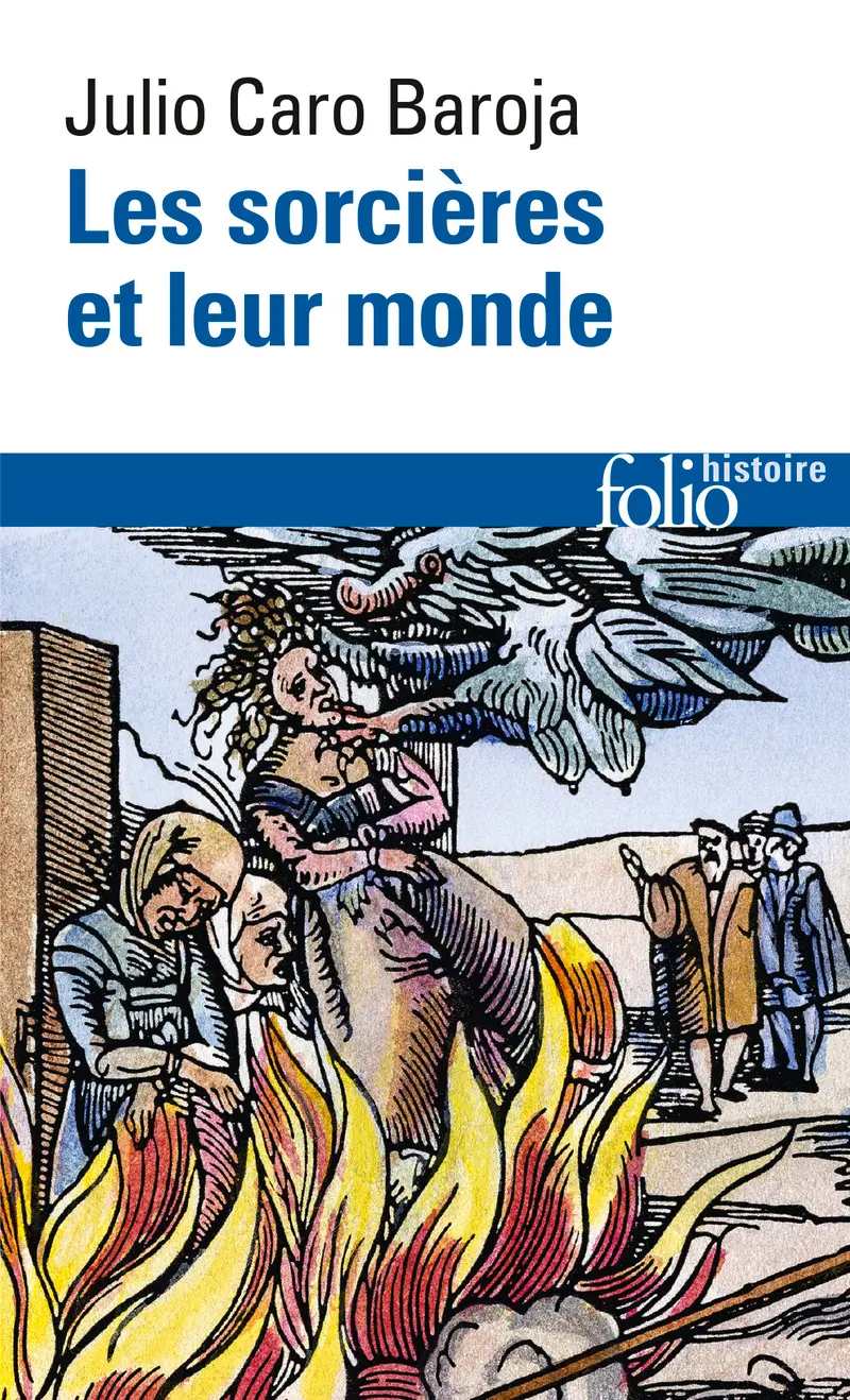 Les sorcières et leur monde - Julio Caro Baroja